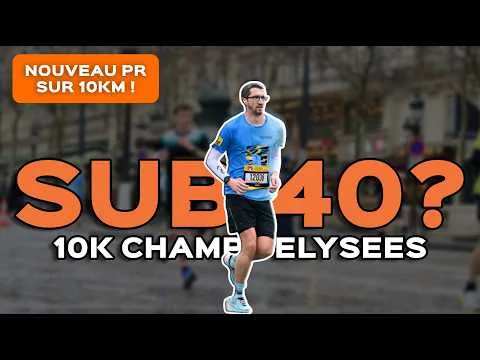 10K des Champs Élysées 2026 — sub 40 minutes trail running Paris